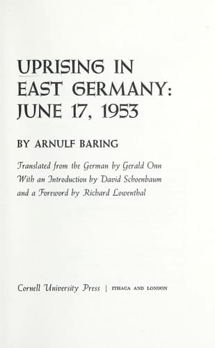 Der 17. Juni 1953. Uprising in East Germany: June 17, 1953. Translated ... by Gerald Onn