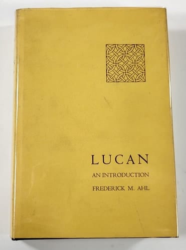 Lucan: An Introduction (Cornell Studies in Classical Philology ; V. 39)
