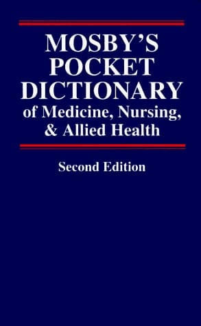 Mosby's Pocket Dictionary of Medicine, Nursing & Allied Health