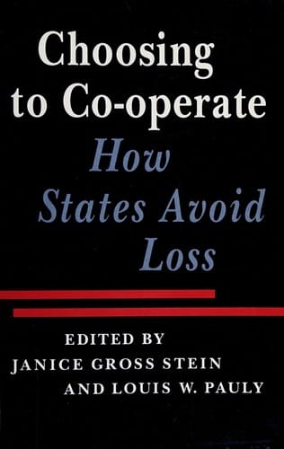 Choosing to Co-operate: How States Avoid Loss