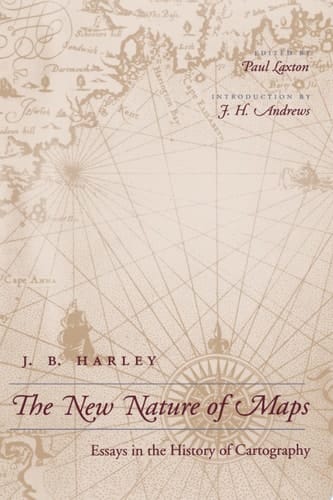 The New Nature of Maps Essays in the History of Cartography