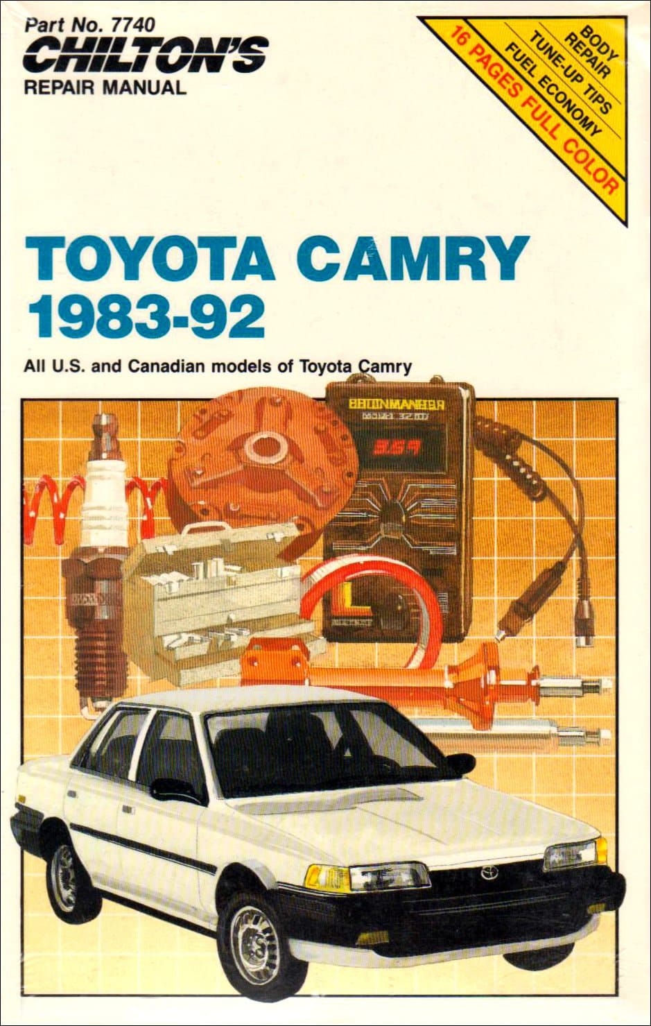 Chilton Book Company Repair Manual All U.S. and Canadian Models of Toyota Camry. Toyota Camry, 1983-92
