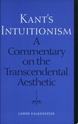Kant's Intuitionism A Commentary on the Transcendental Aesthetic