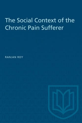 The Social Context of the Chronic Pain Sufferer (Heritage)