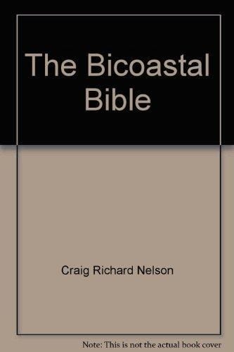 The Bicoastal Bible A Survival Manual for the New York/Los Angeles Commuter Or Transplant