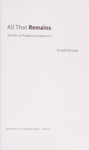All That Remains: Varieties of Indigenous Expression