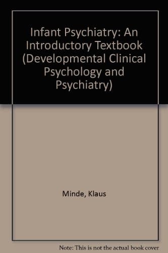 Infant Psychiatry An Introductory Textbook