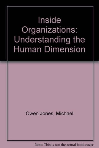 Inside Organizations: Understanding the Human Dimension