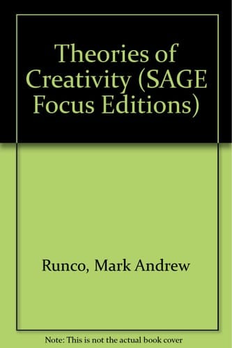 Theories of Creativity (SAGE Focus Editions)