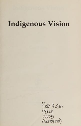 Indigenous Vision: Peoples of India Attitudes to the Environment