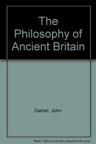 The Philosophy of Ancient Britain