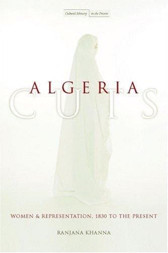 Algeria cuts: women and representation, 1830 to the present