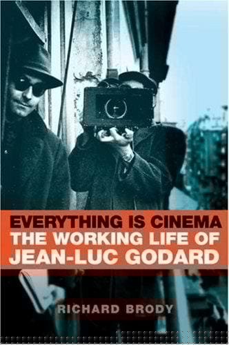 Everything is cinema: the working life of Jean-Luc Godard
