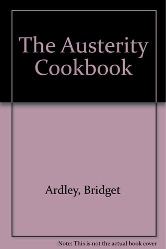 The Austerity Cookbook