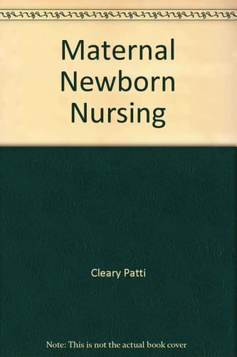 Maternal Newborn Nursing