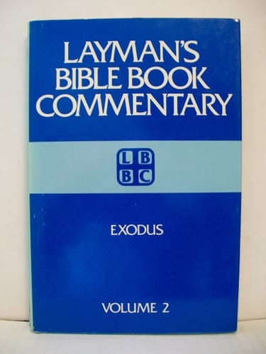 Layman's Bible Book Commentary: Exodus