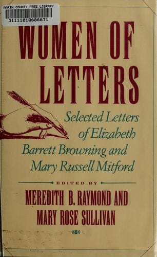 Women of Letters: Selected Letters of Elizabeth Barrett Browning & Mary Russell Mitford (Twayne Women's Studies)