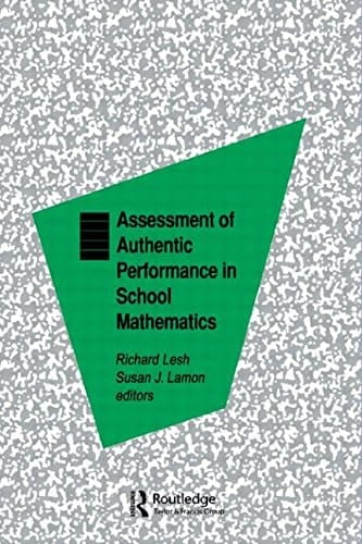 Assessment of Authentic Performance in School Mathematics