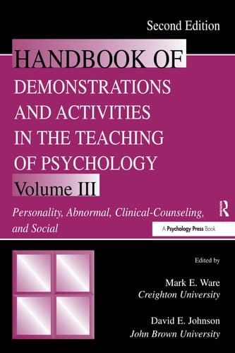 Handbook of Demonstrations and Activities in the Teaching of Psychology: Personality, abnormal, clinical-counseling, and social