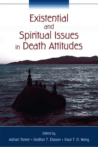 Existential and spiritual issues in death attitudes