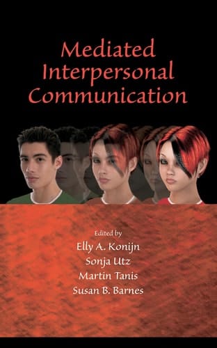 Mediated Interpersonal Communication (Lea's Communication)