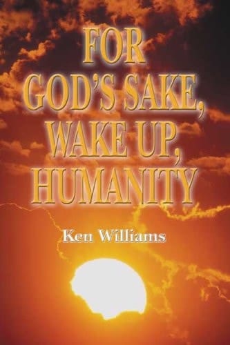 For God's Sake, Wake Up, Humanity
