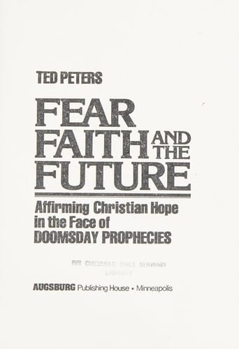 Fear, Faith, and the Future: Affirming Christian Hope in the Face of Doomsday Prophesies