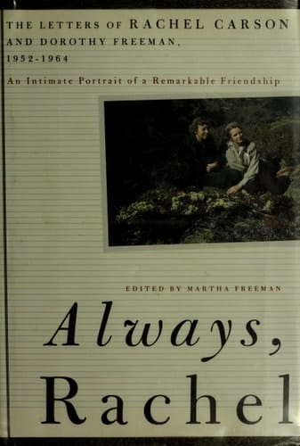Always, Rachel: The Letters of Rachel Carson and Dorothy Freeman, 1952-1964 (Concord Library)