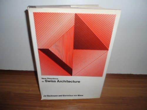 New Directions in Swiss Architecture (New Directions in Architecture)
