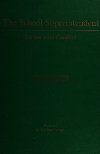 The School Superintendent: Living With Conflict