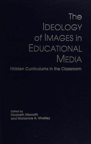 Ideology of Images in Education Media: Hidden Curriculums in the Classroom
