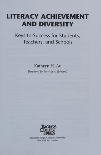 Literacy Achievement and Diversity Keys to Success for Students, Teachers, and Schools