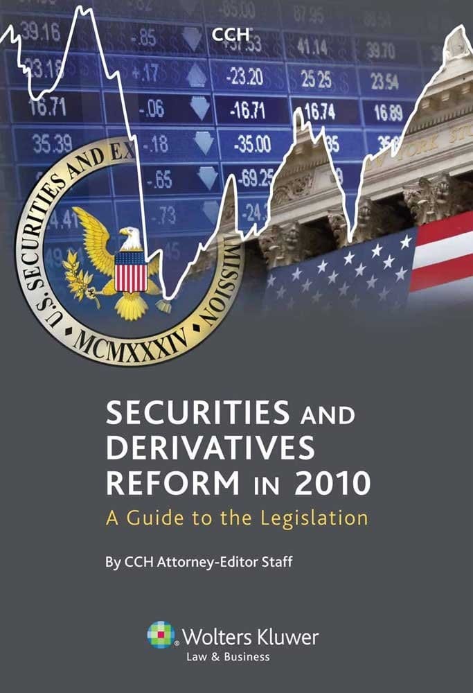 Securities and Derivatives Reform in 2010 A Guide to the Legislation