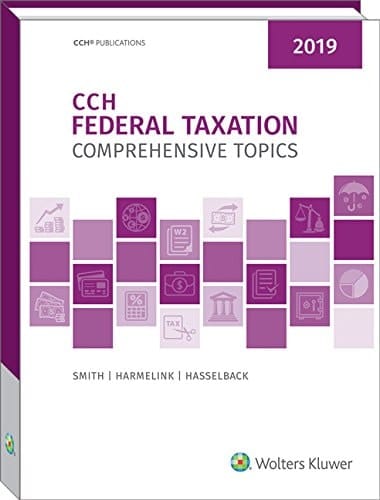 Federal Taxation Comprehensive Topics (2019)