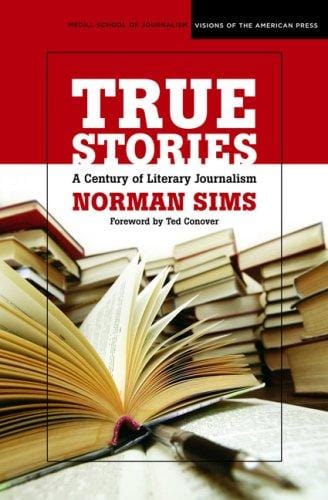 True stories: a century of literary journalism