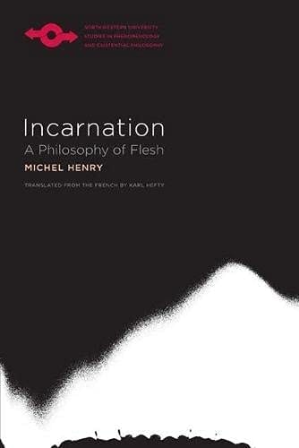 Incarnation A Philosophy of Flesh