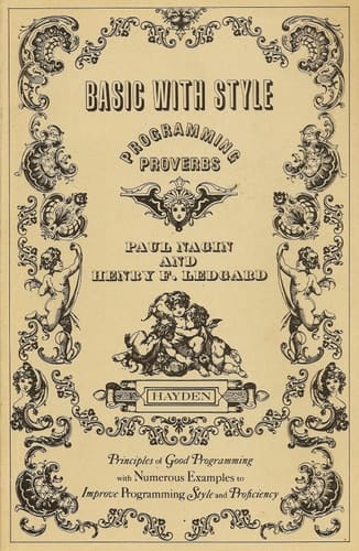 BASIC with style: Programming proverbs (Hayden computer programming series)