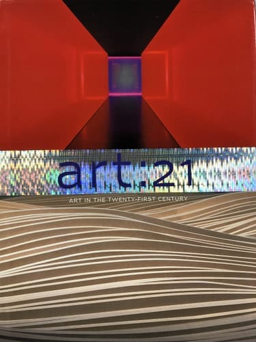 Art: 21 Art in the Twenty-First Century