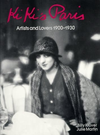 Kiki's Paris Artist and Lovers 1900-1930