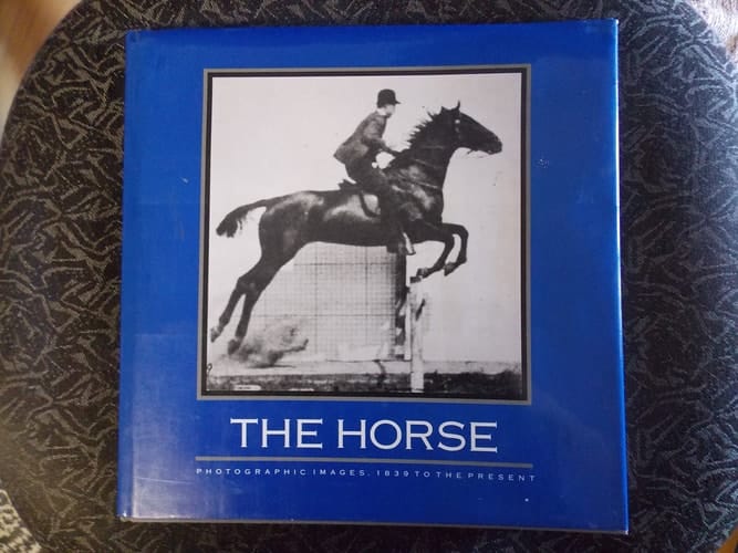 The Horse Photographic Images, 1839 to the Present