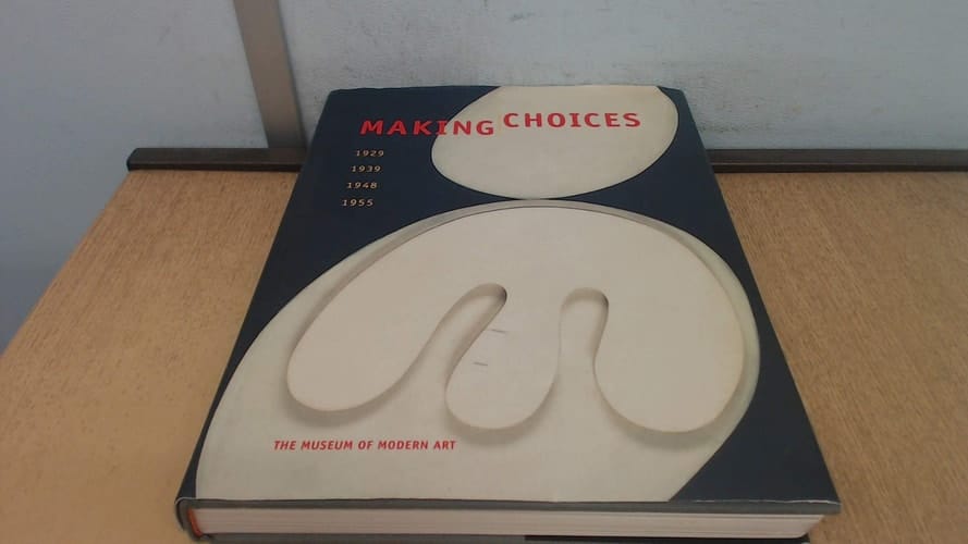Making Choices: 1929, 1939, 1948, 1955