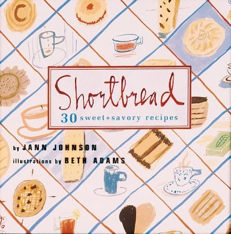 Shortbread 30 Sweet and Savory Recipes