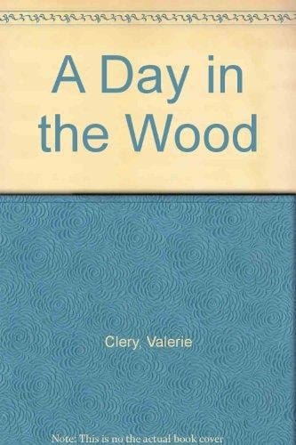 A Day in the Woods