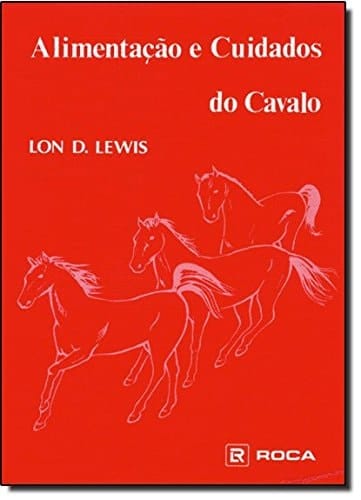 Feeding and Care of the Horse