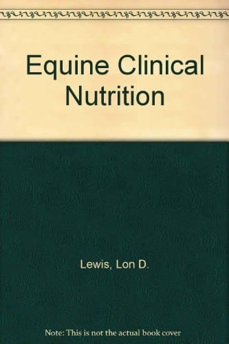 Equine Clinical Nutrition Feeding and Care