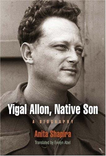 Yigal Allon, native son: a biography