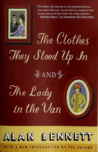 The Clothes They Stood Up In and The Lady In The Van