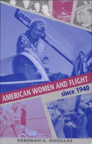 American Women and Flight Since 1940