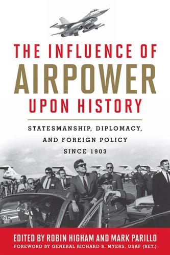 The Influence of Airpower Upon History