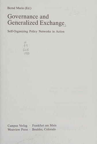 Governance and Generalized Exchange: Self-Organizing Policy Networks in Action (Public Policy and Social Welfare)